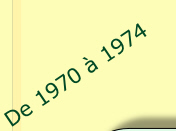 De 1970 à 1974